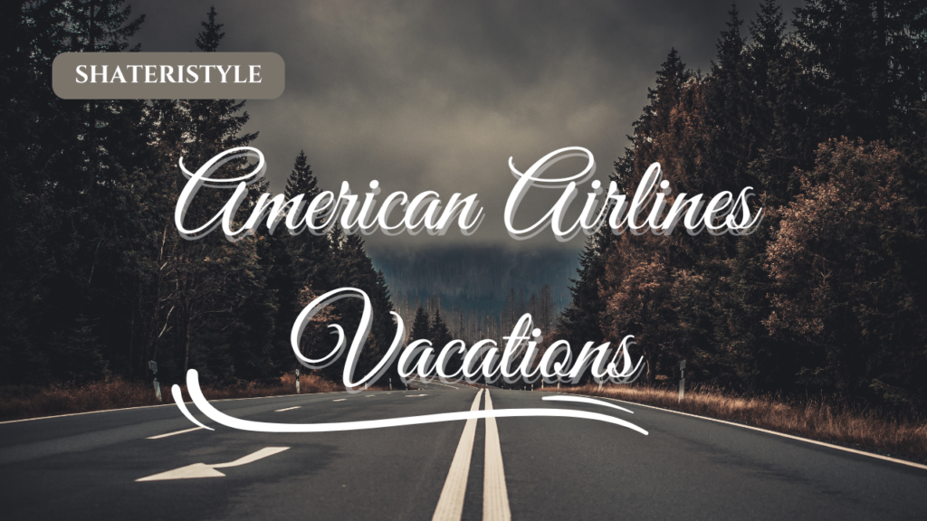 American Airlines Vacations