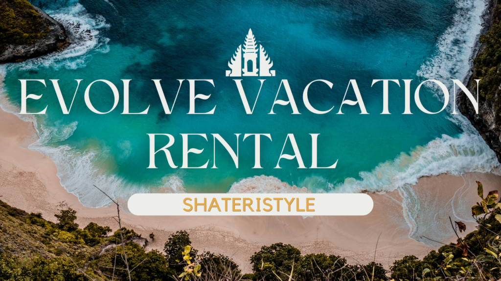 evolve vacation rental